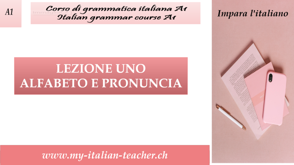 Lezione uno: alfabeto e pronuncia
